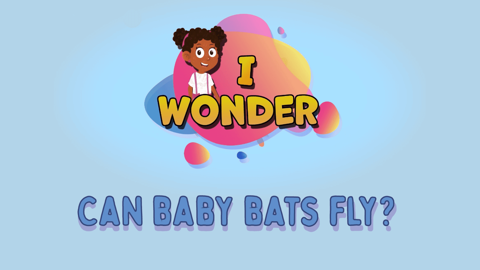 Can Baby Bats Fly?