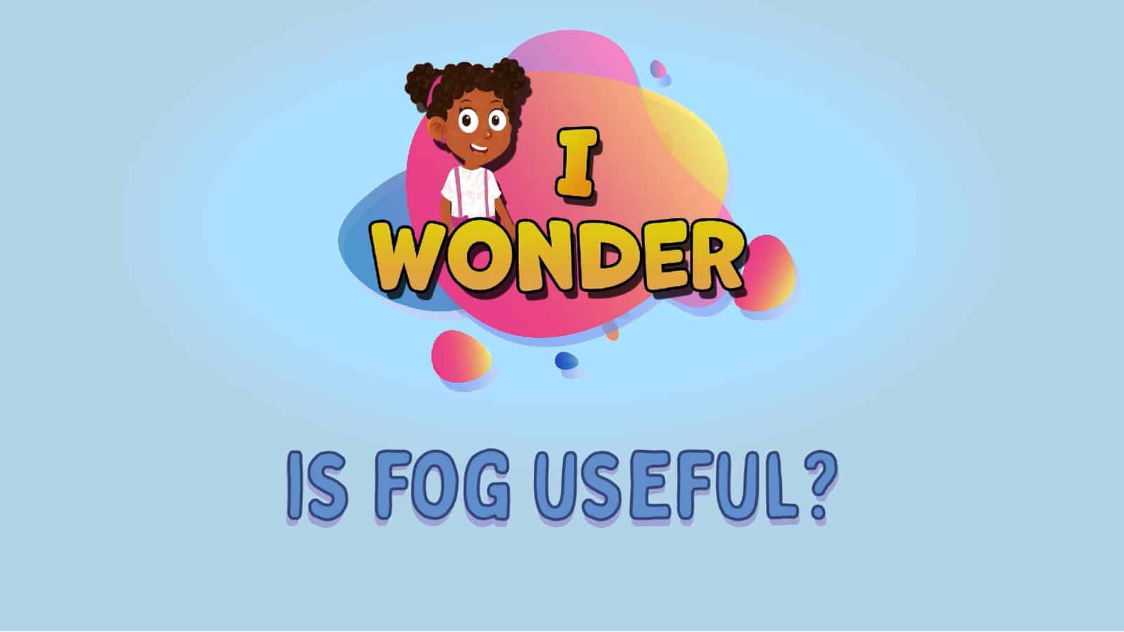 Fog Useful LearningMole