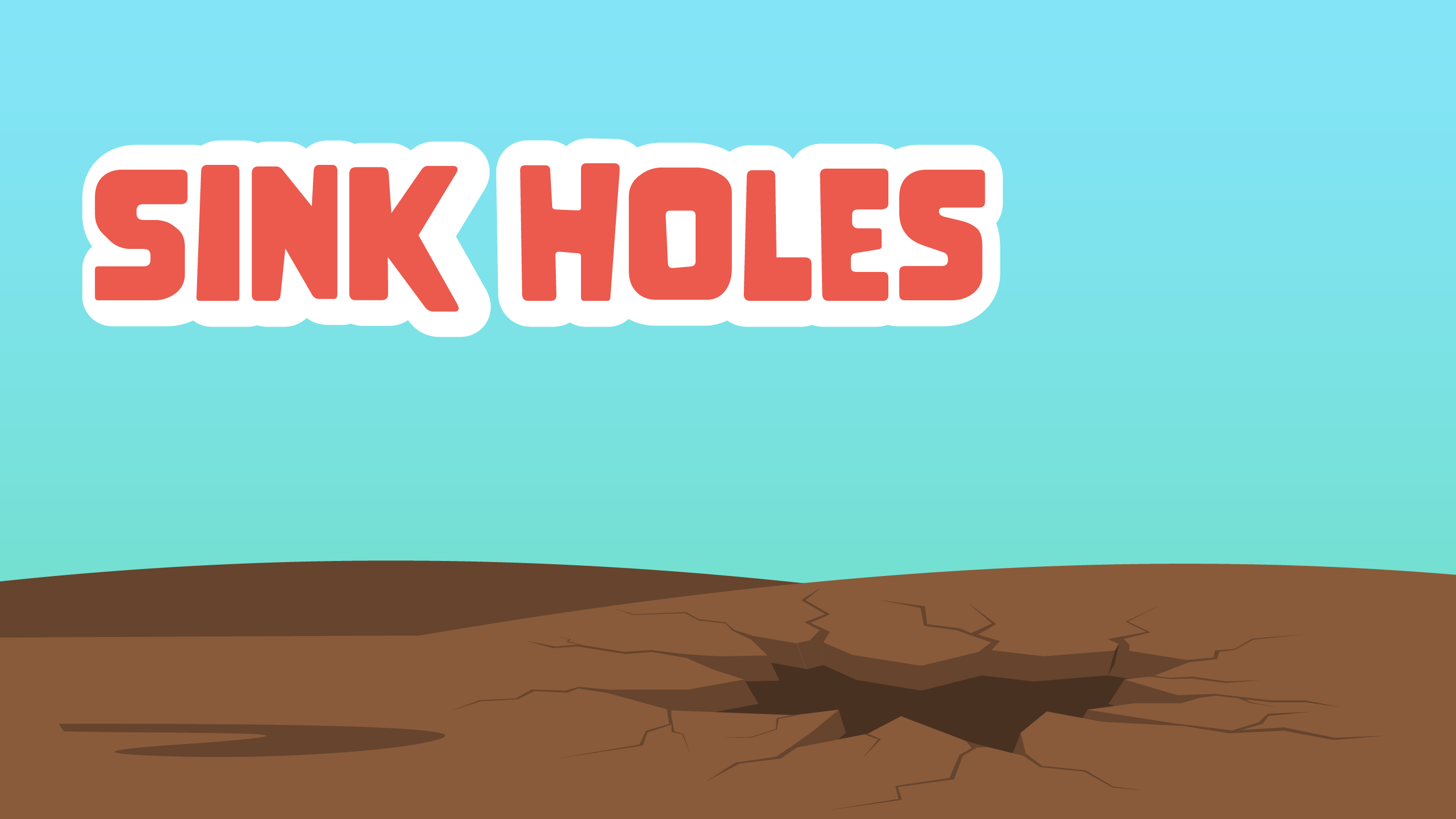 Sink Holes
