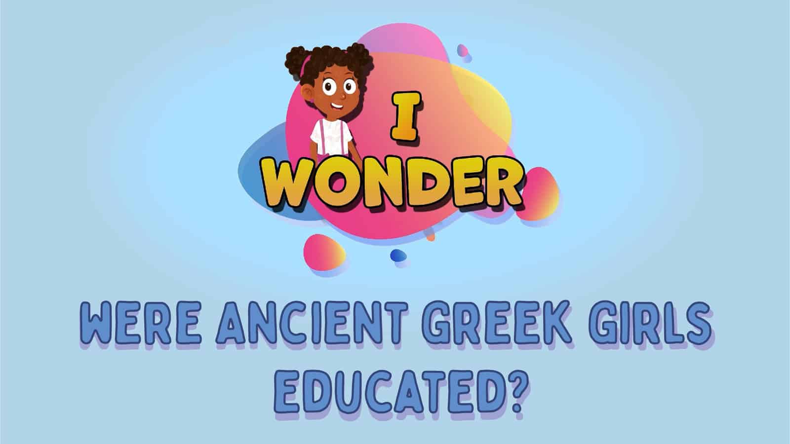 Were Ancient Greek Girls Educated?