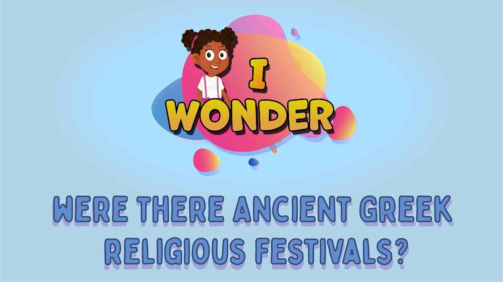 Were There Ancient Greek Religious Festivals?