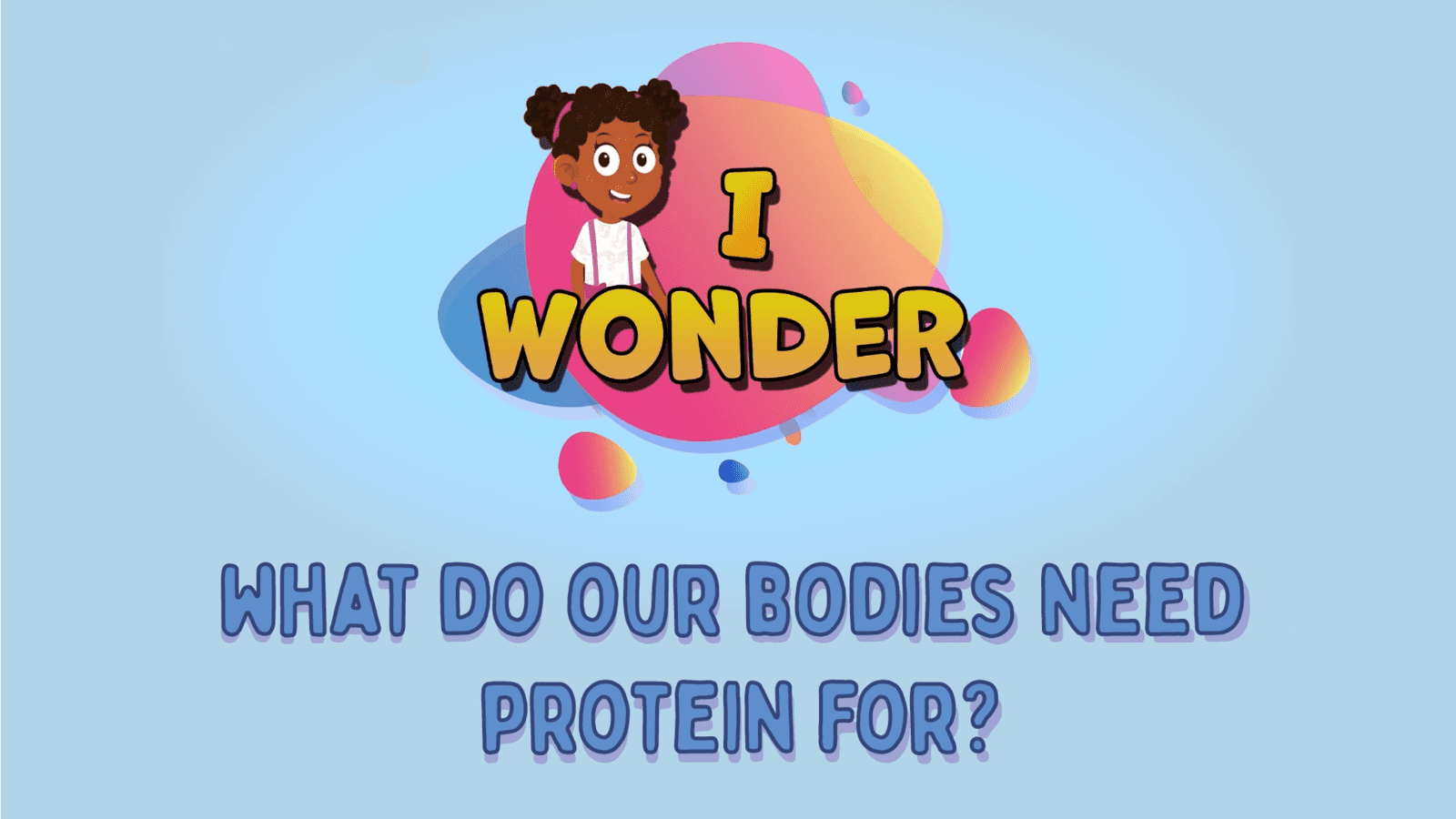 Bodies Need Protein For LearningMole