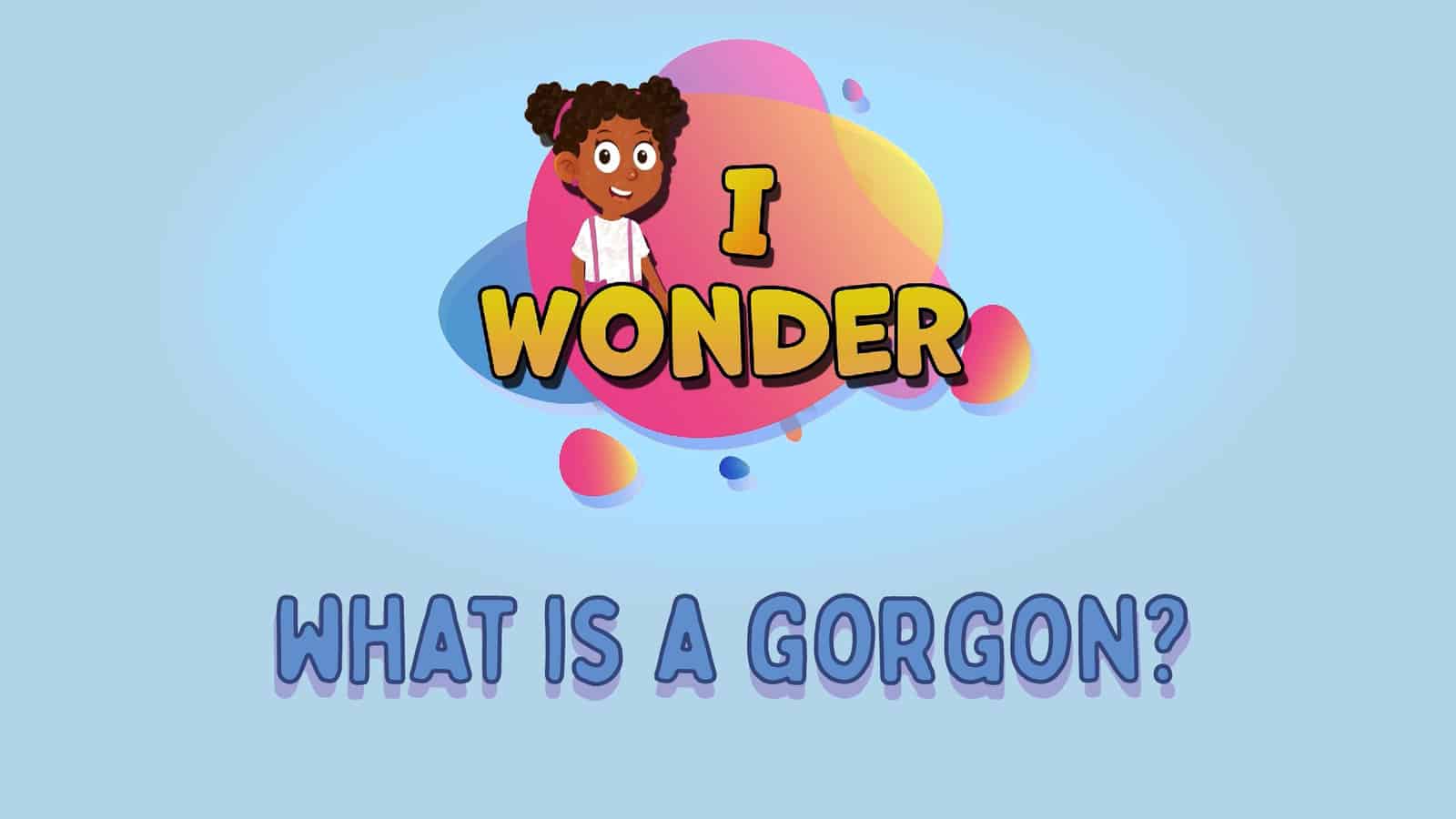 What Is A Gorgon?