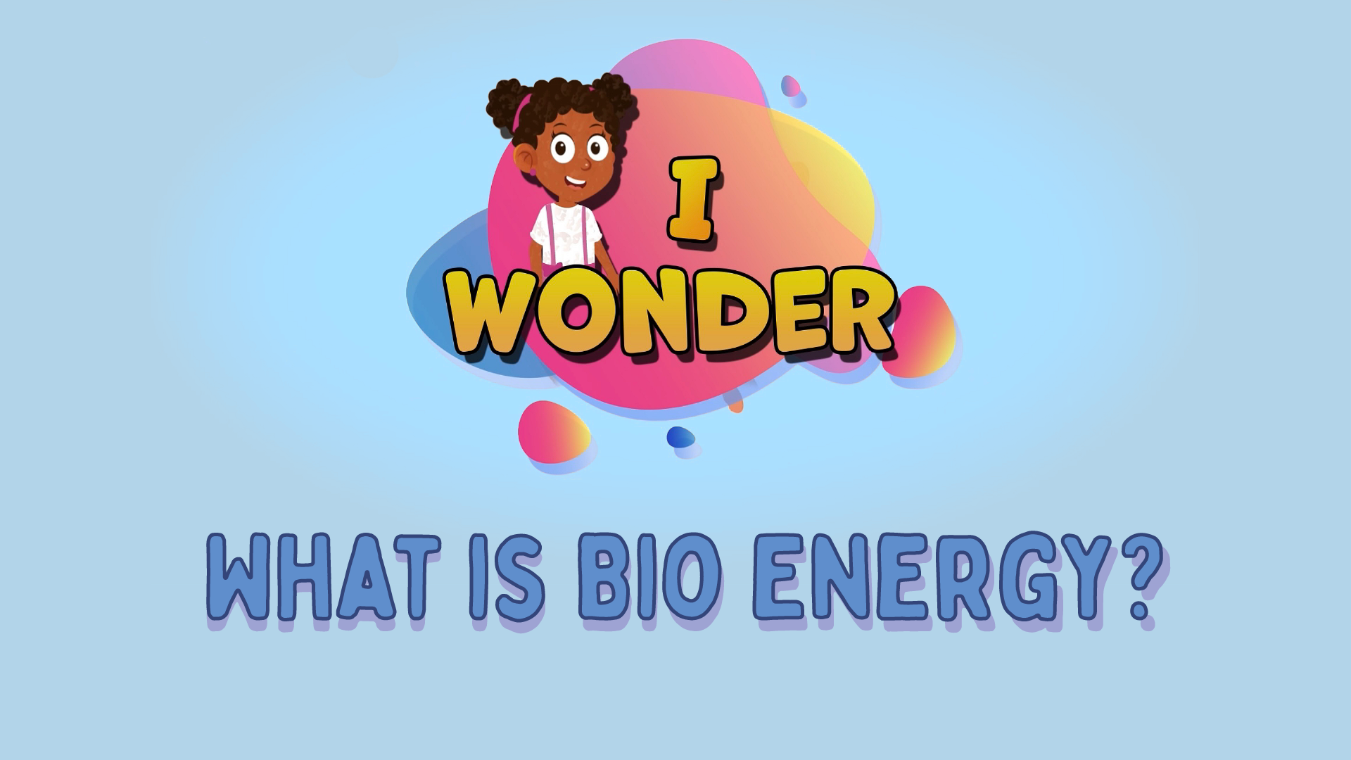 What Is Bio Energy?