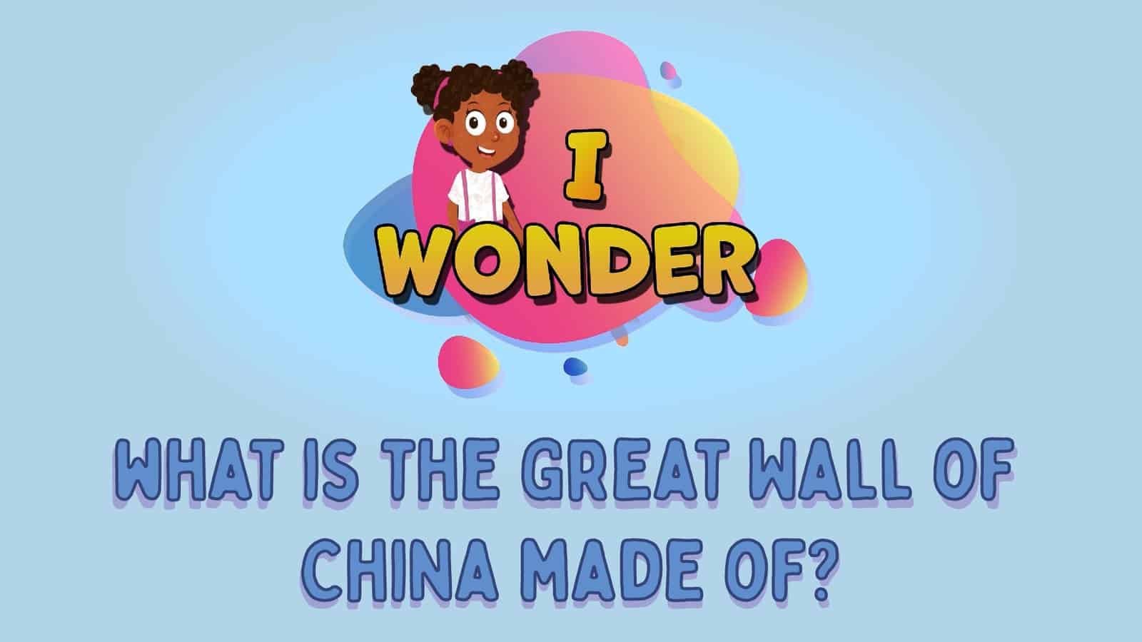 What Is The Great Wall Of China Made Of?
