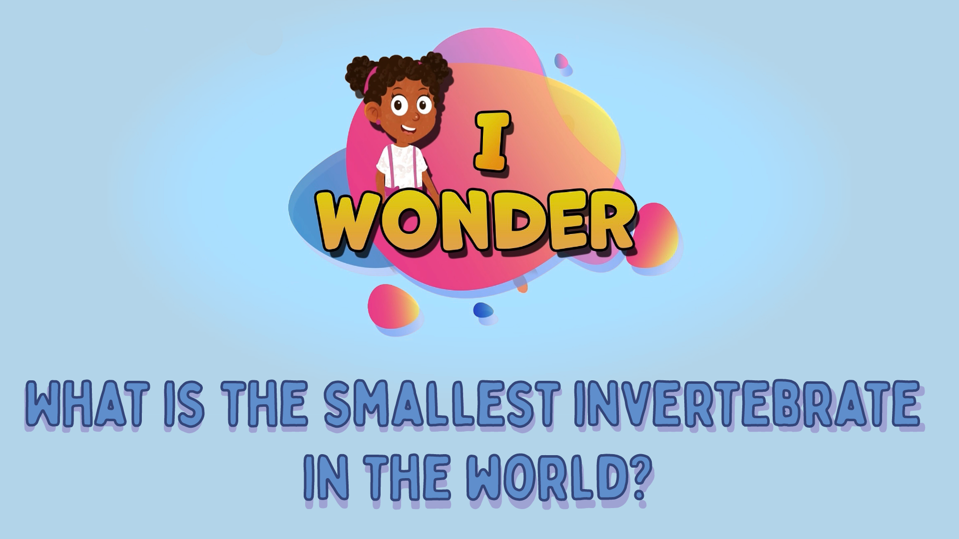 What is the Smallest Invertebrate in the World?