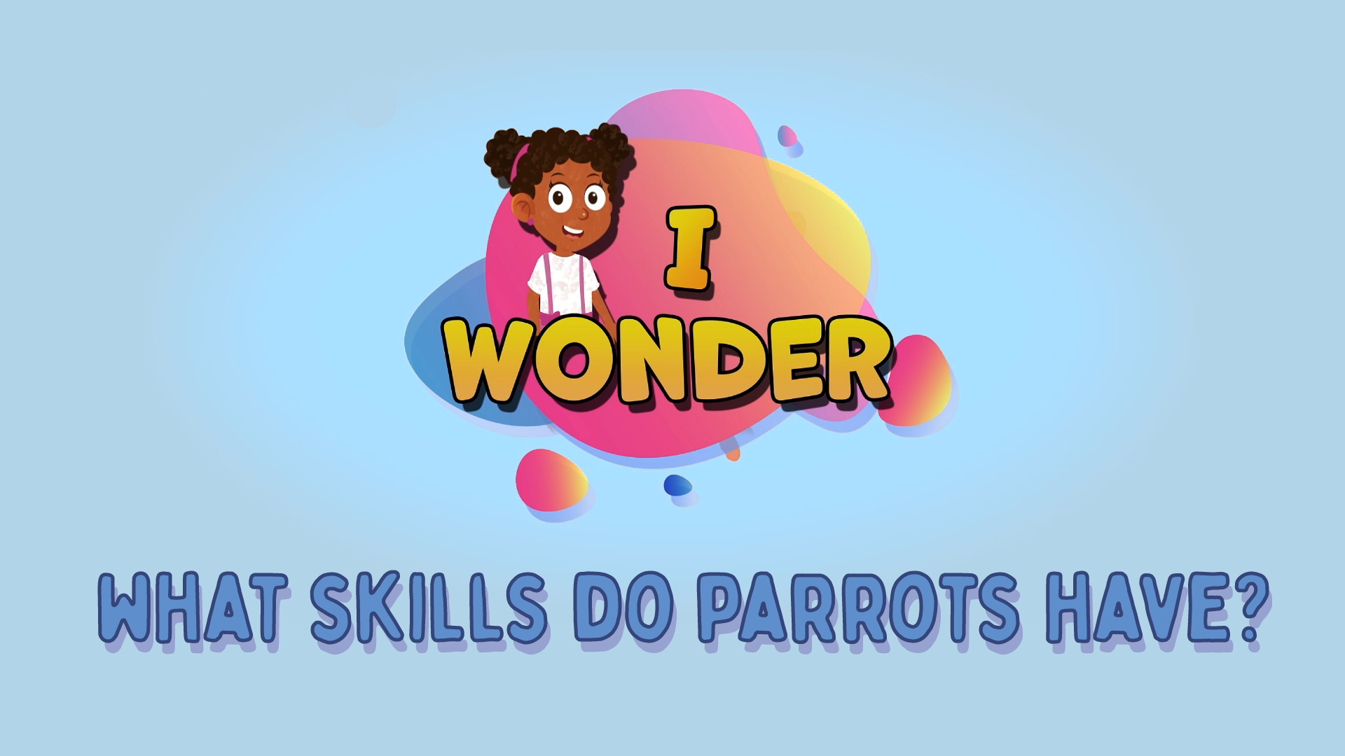 What Skills Do Parrots Have?