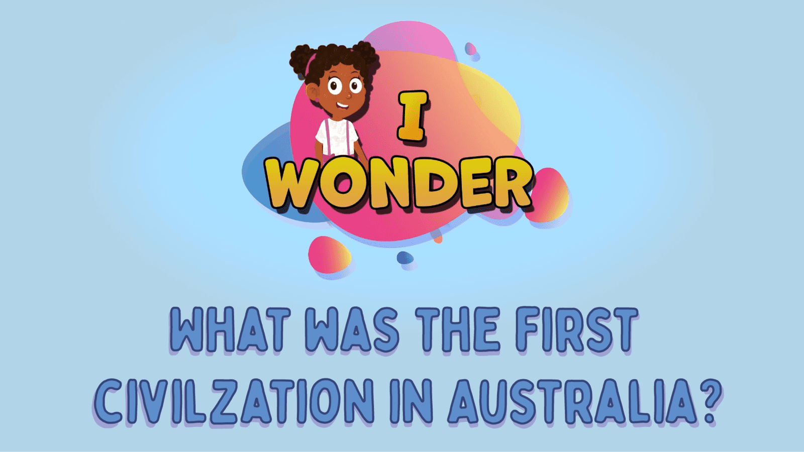 What Was The First Civilization In Australia?