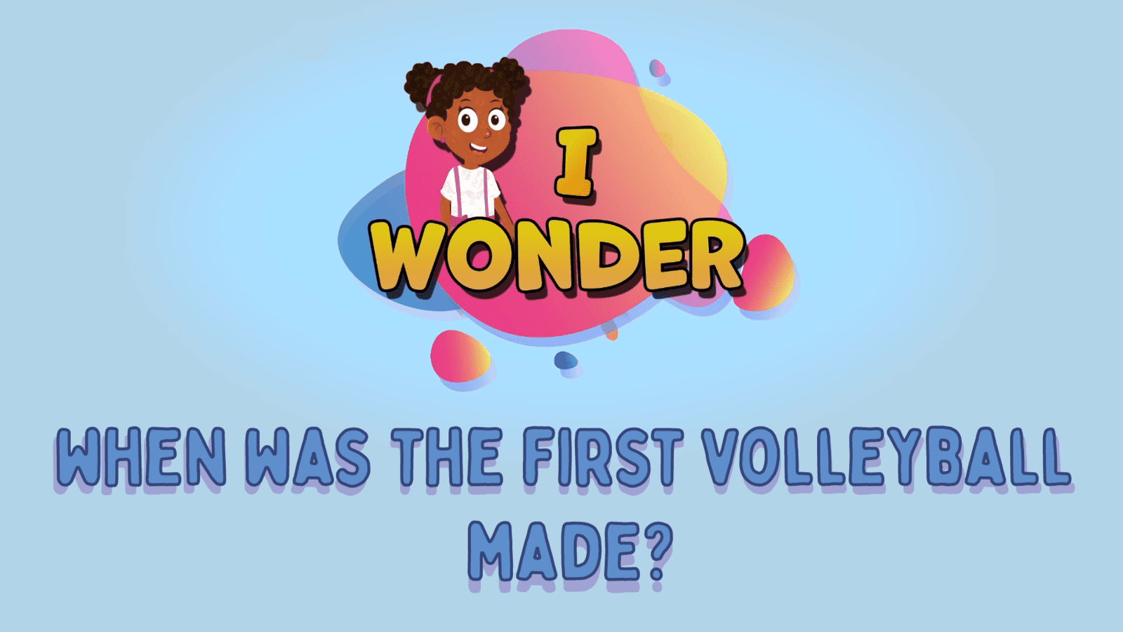 When Was The First Volleyball Made?
