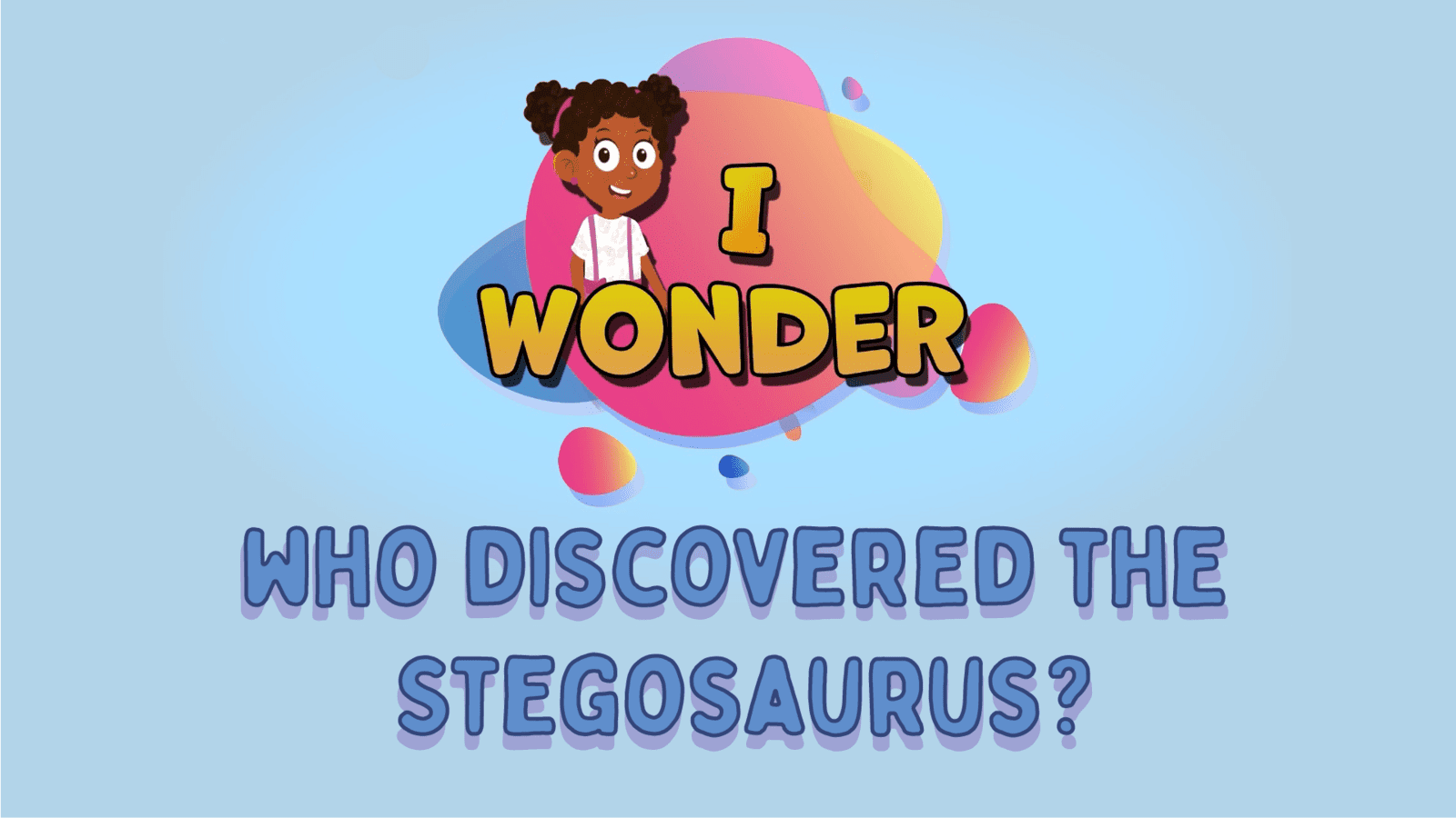 Who Discovered The Stegosaurus?