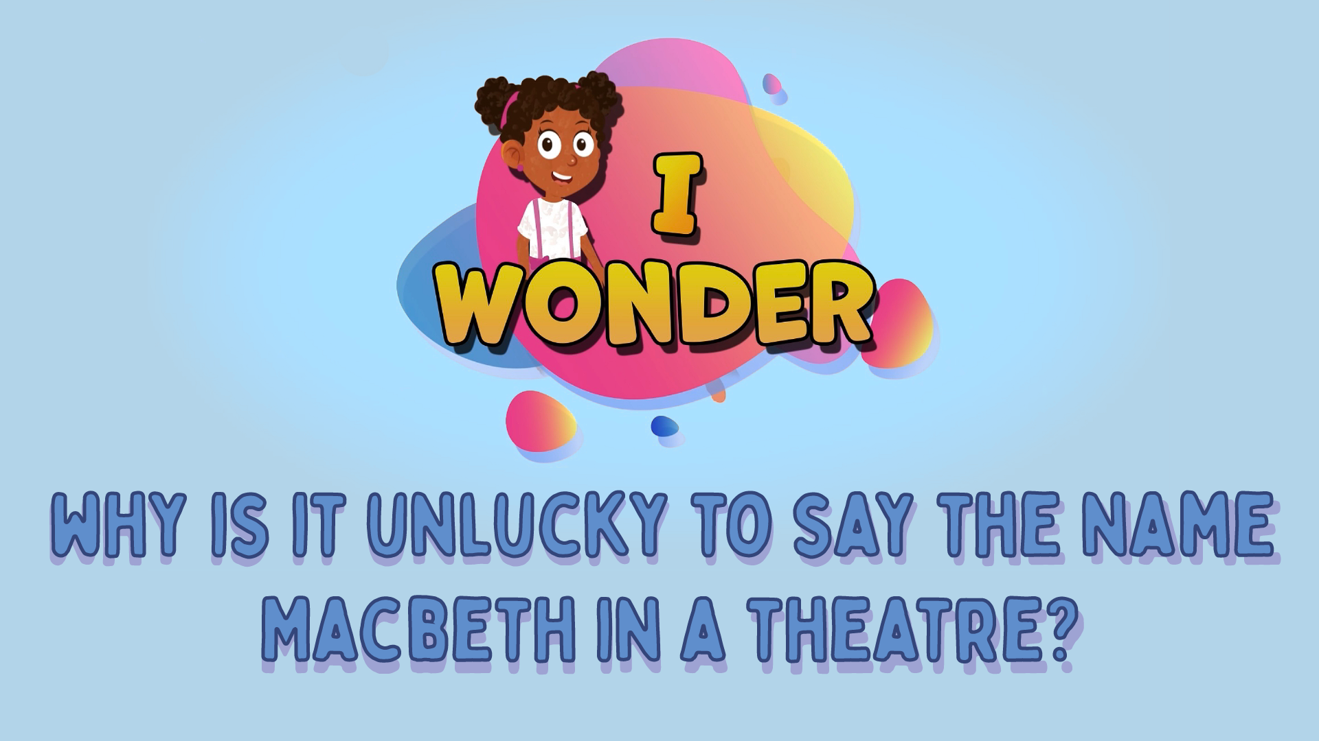 why is it unlucky to say the name macbeth in a theatre