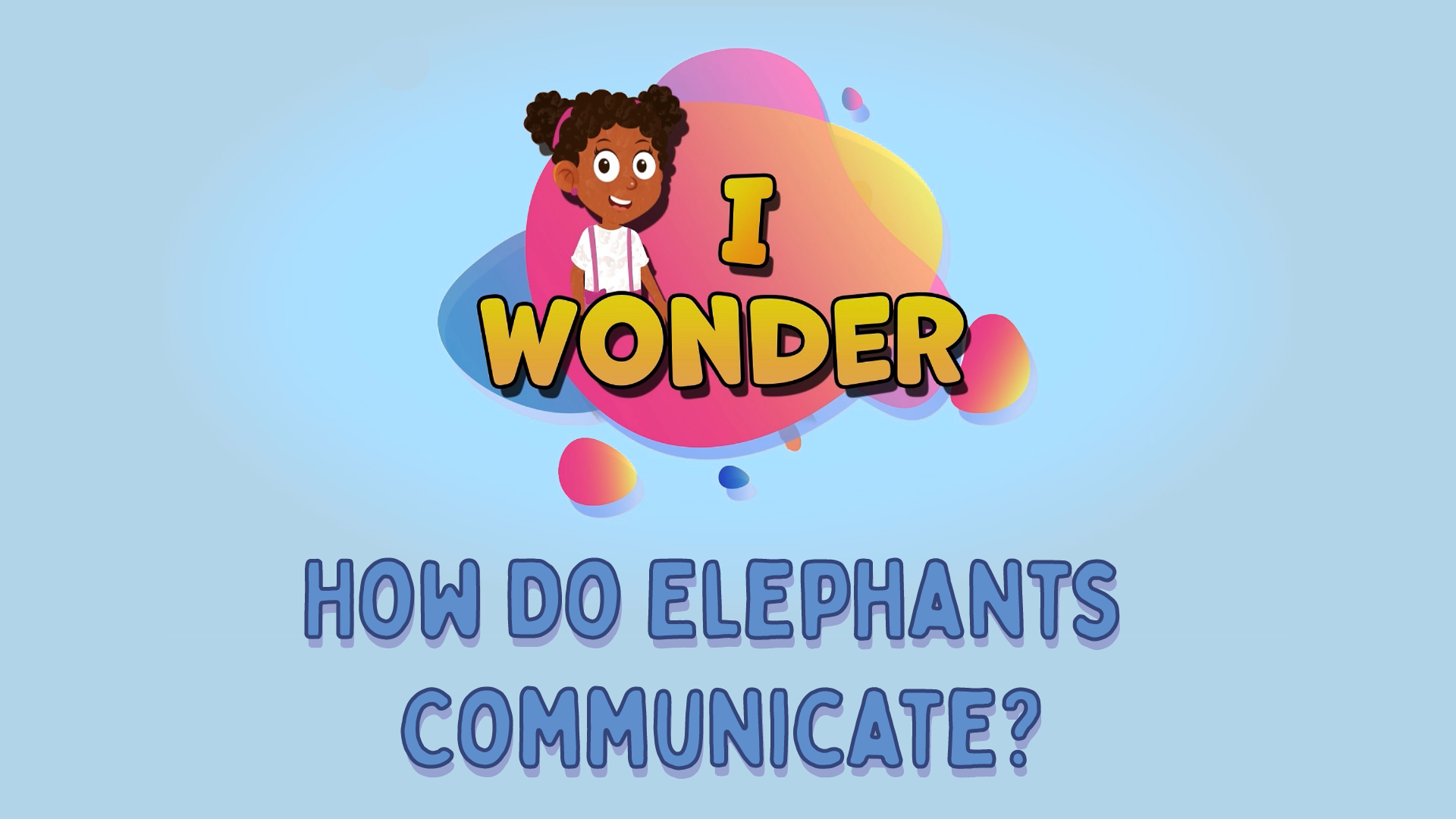 How Do Elephants Communicate?