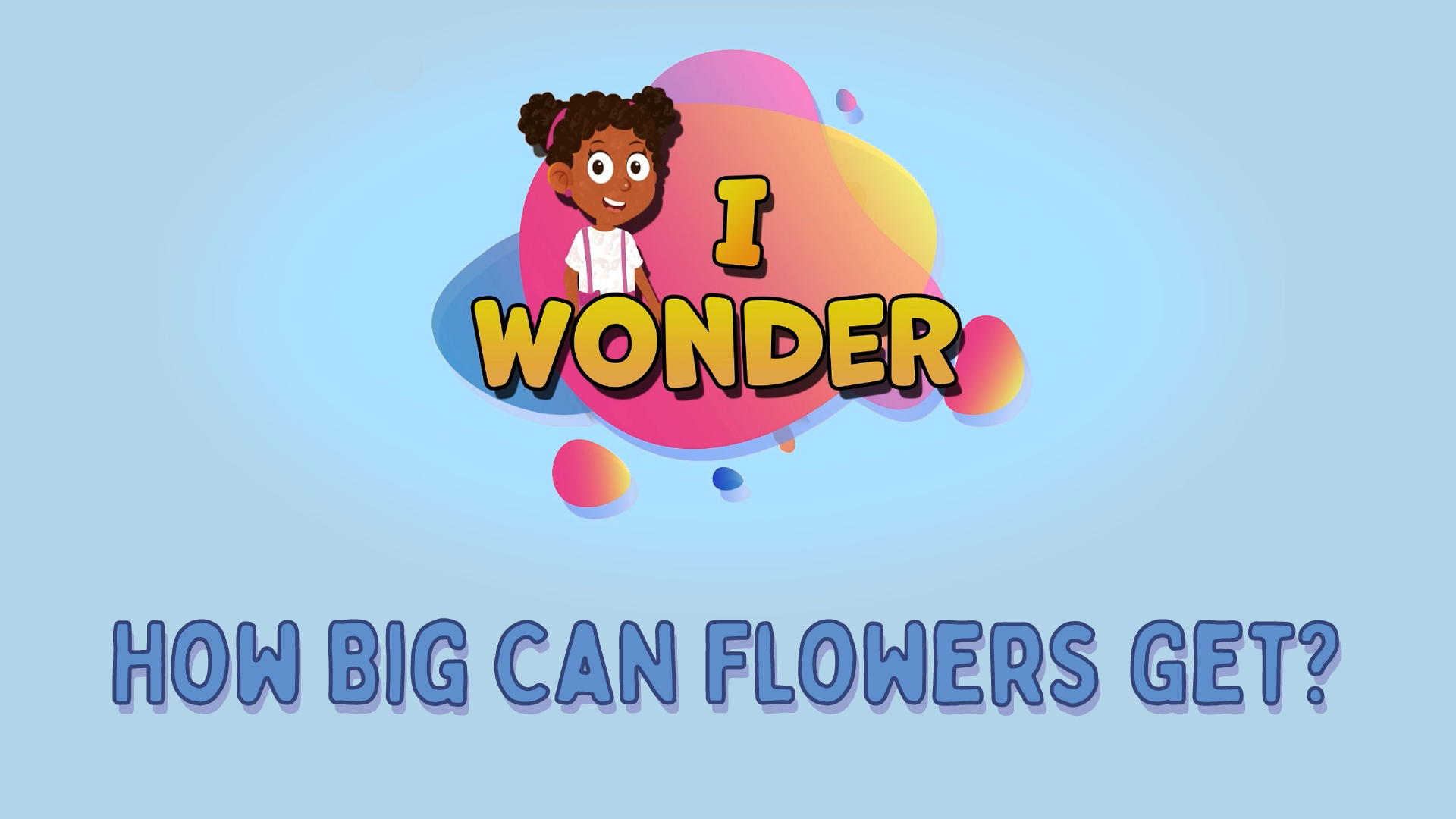 How Big Can Flowers Get?