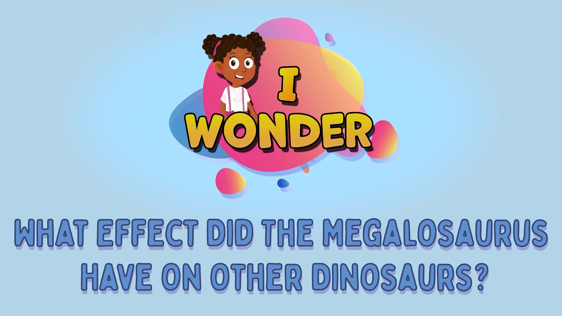 What Effect Did The Megalosaurus Have On Other Dinosaurs?