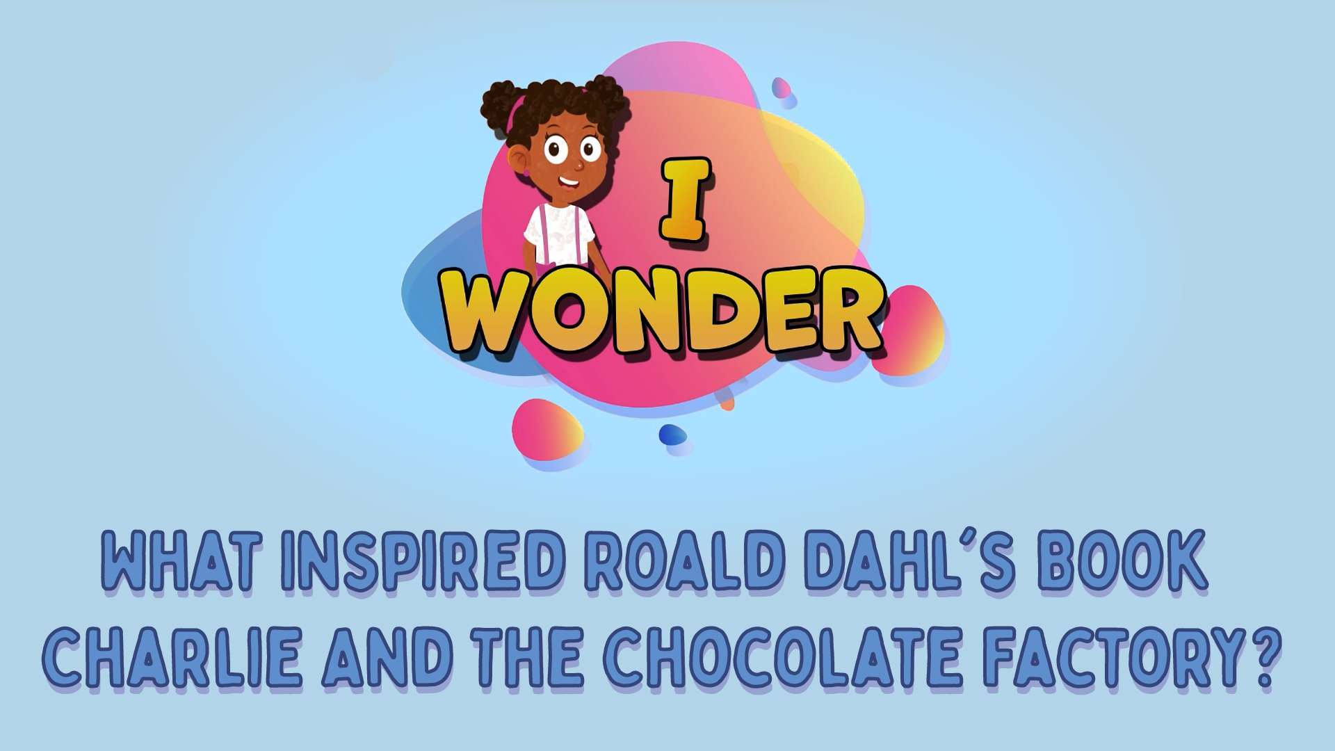 What Inspired Roald Dahl’s Book Charlie And The Chocolate Factory?