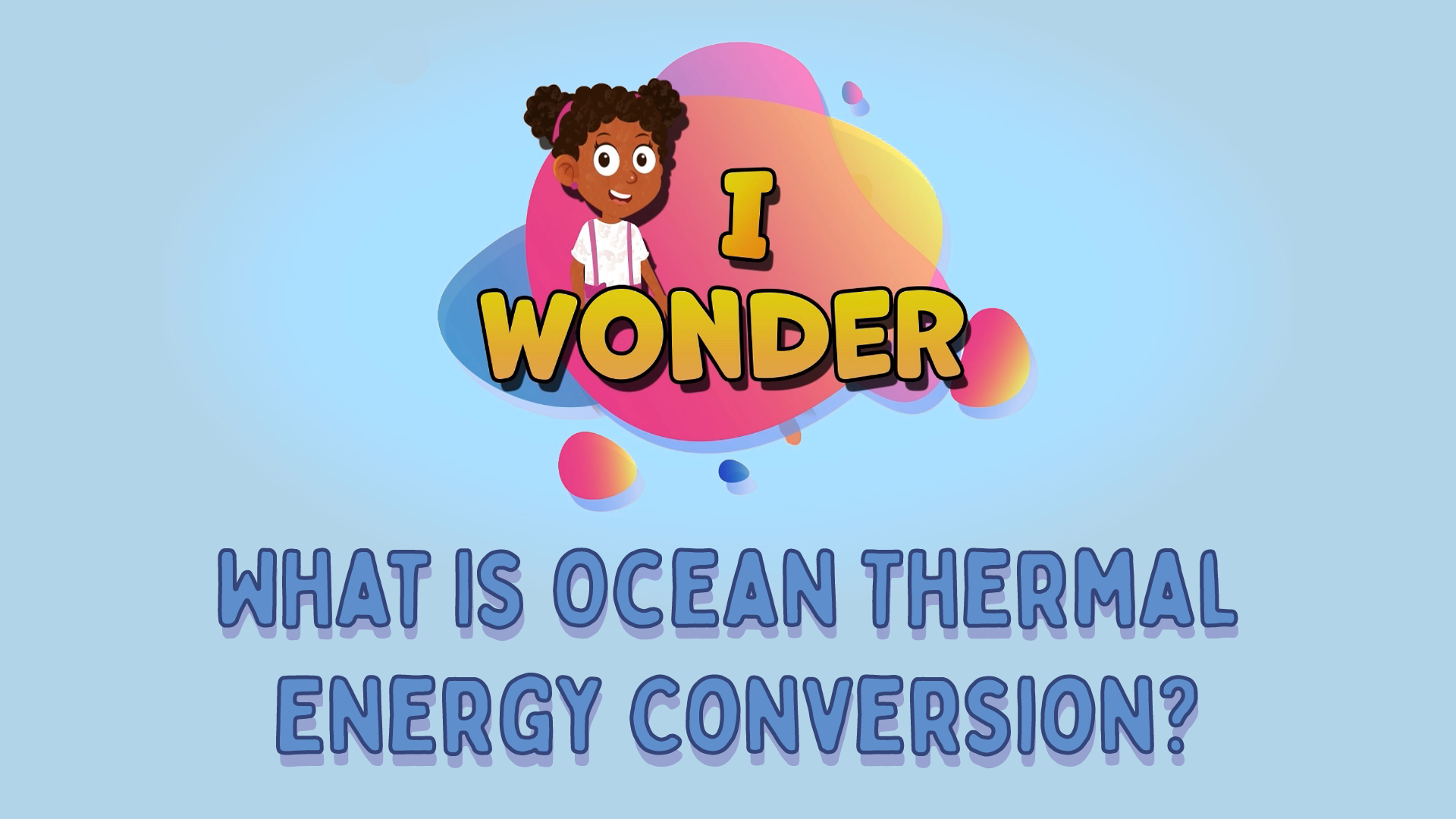 What Is Ocean Thermal Energy Conversion?