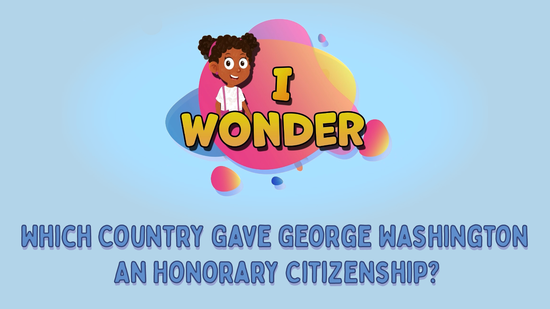 Which Country Gave George Washington An Honorary Citizenship?