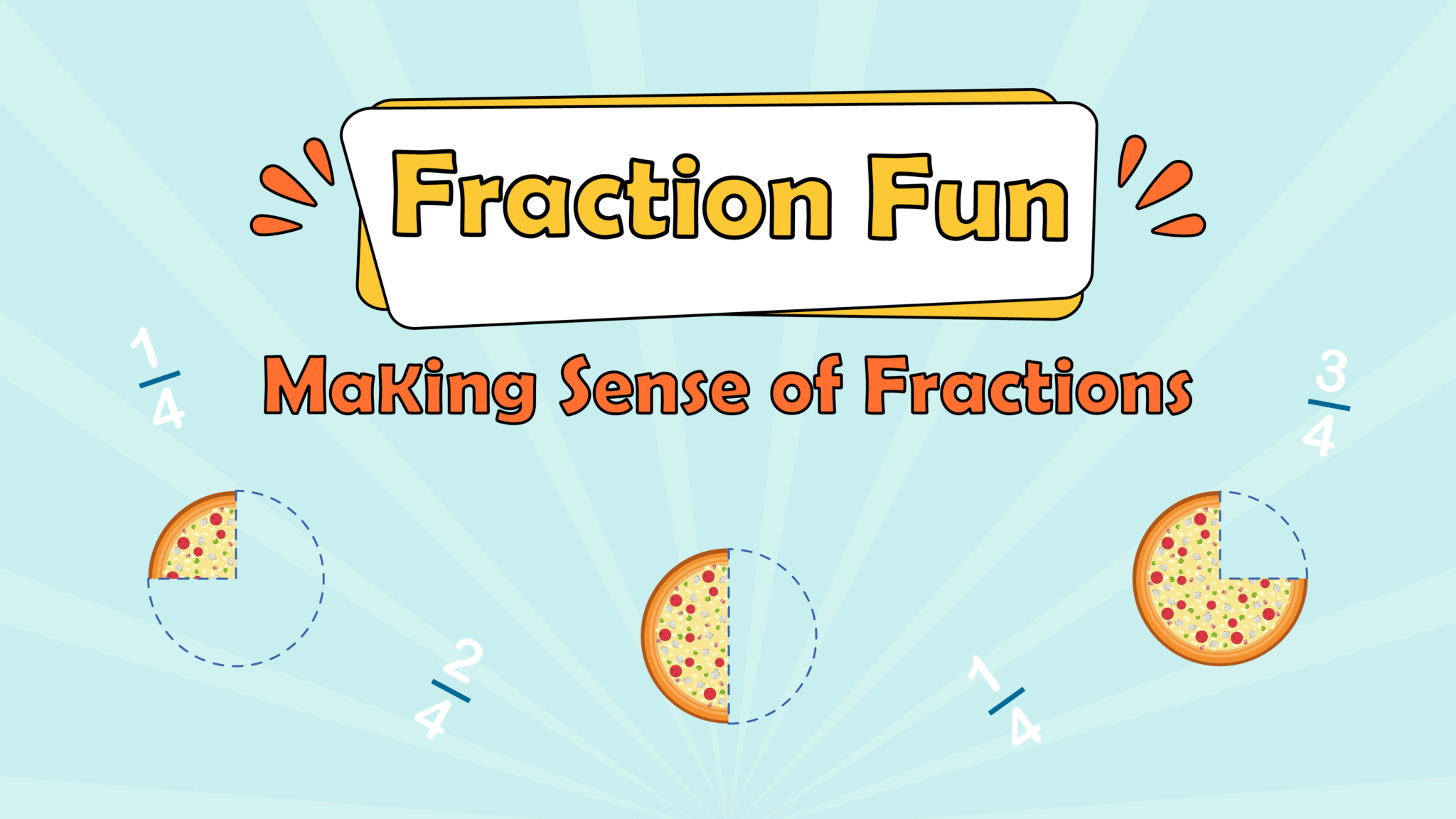 Fraction Fun: Simple Slices of the Maths Pie – Making Sense of Fractions