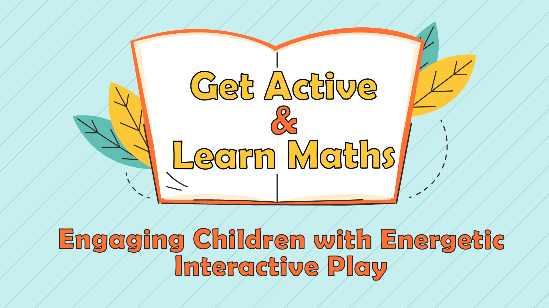 Get Active & Learn Maths: Engaging Children with Energetic Interactive Play