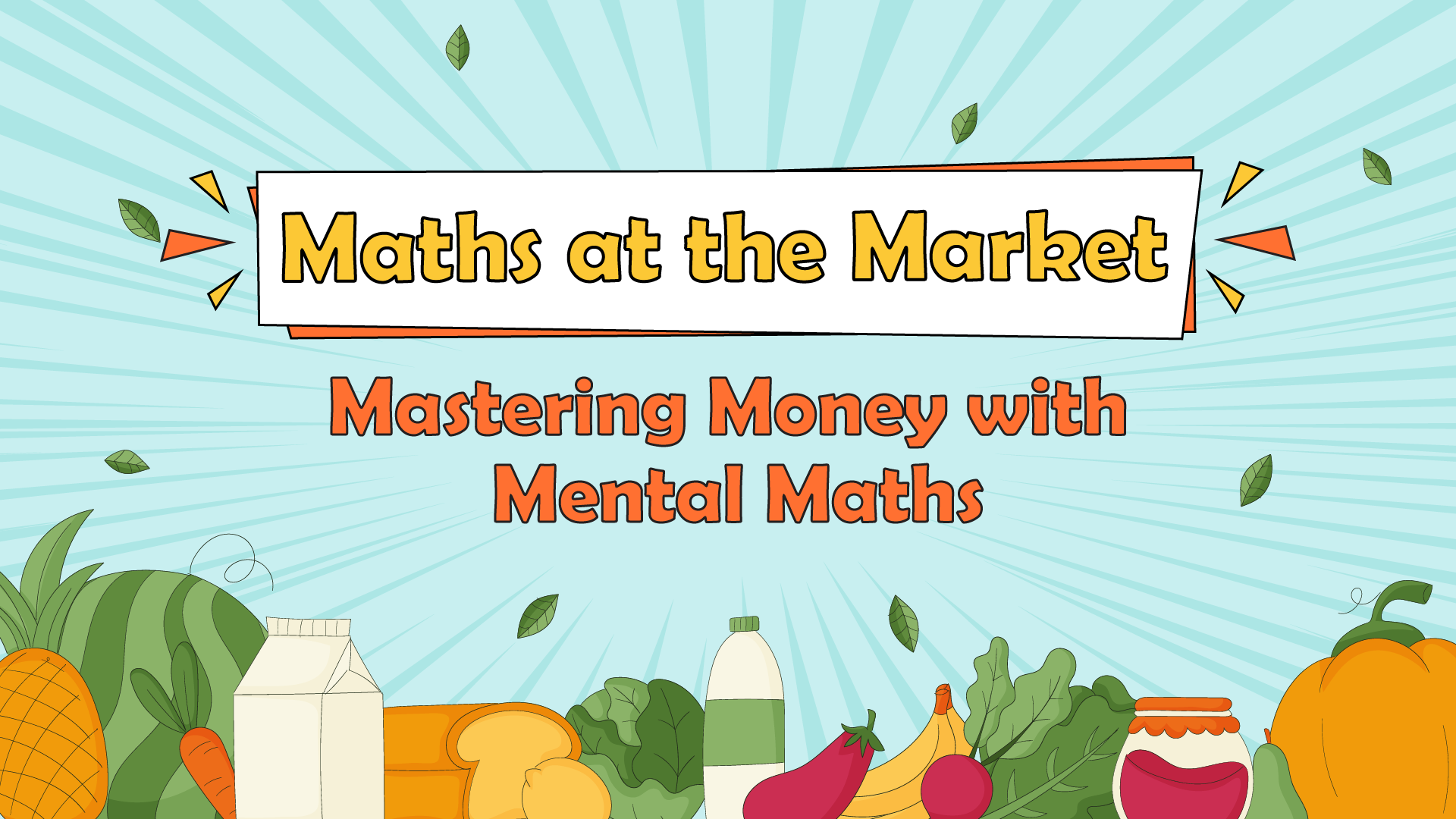 Maths at the Market: Mastering Money with Mental Maths