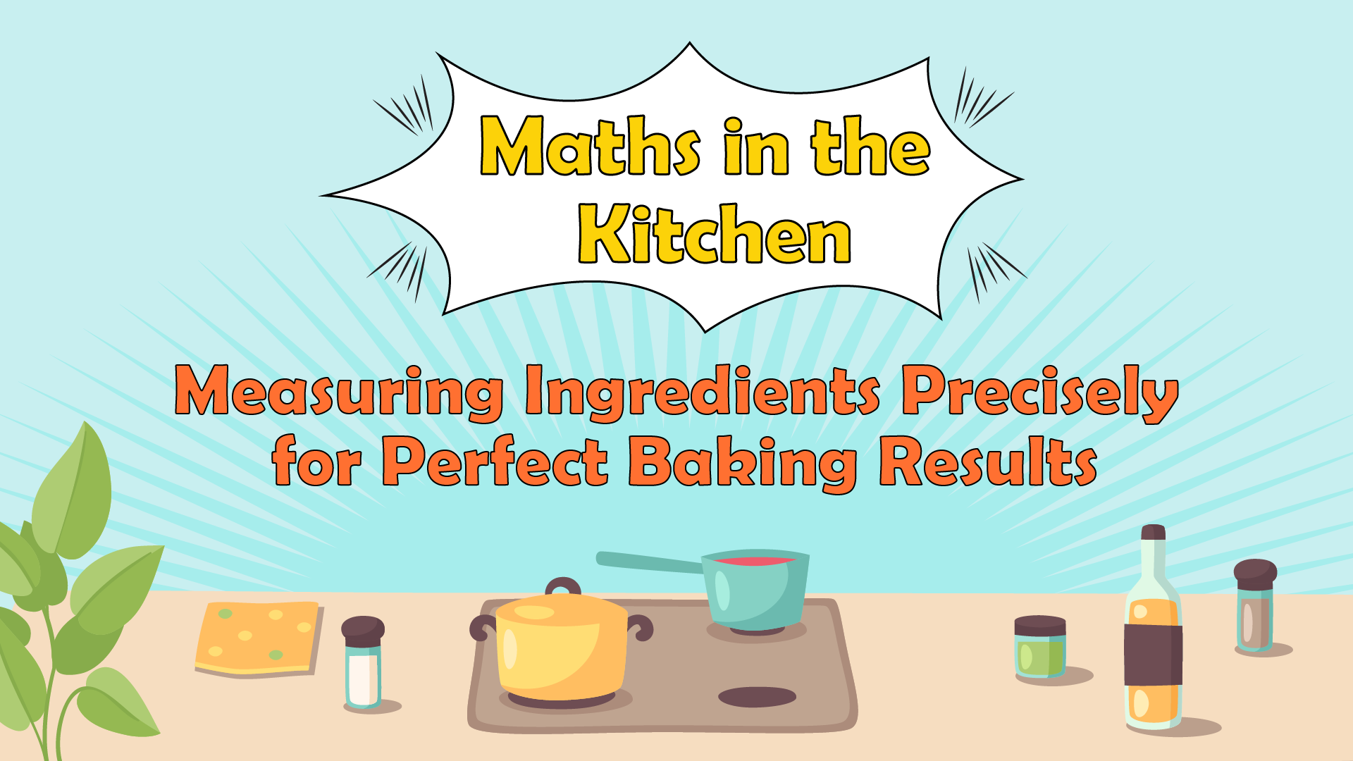 Maths in the Kitchen: Measuring Ingredients Precisely for Perfect Baking Results