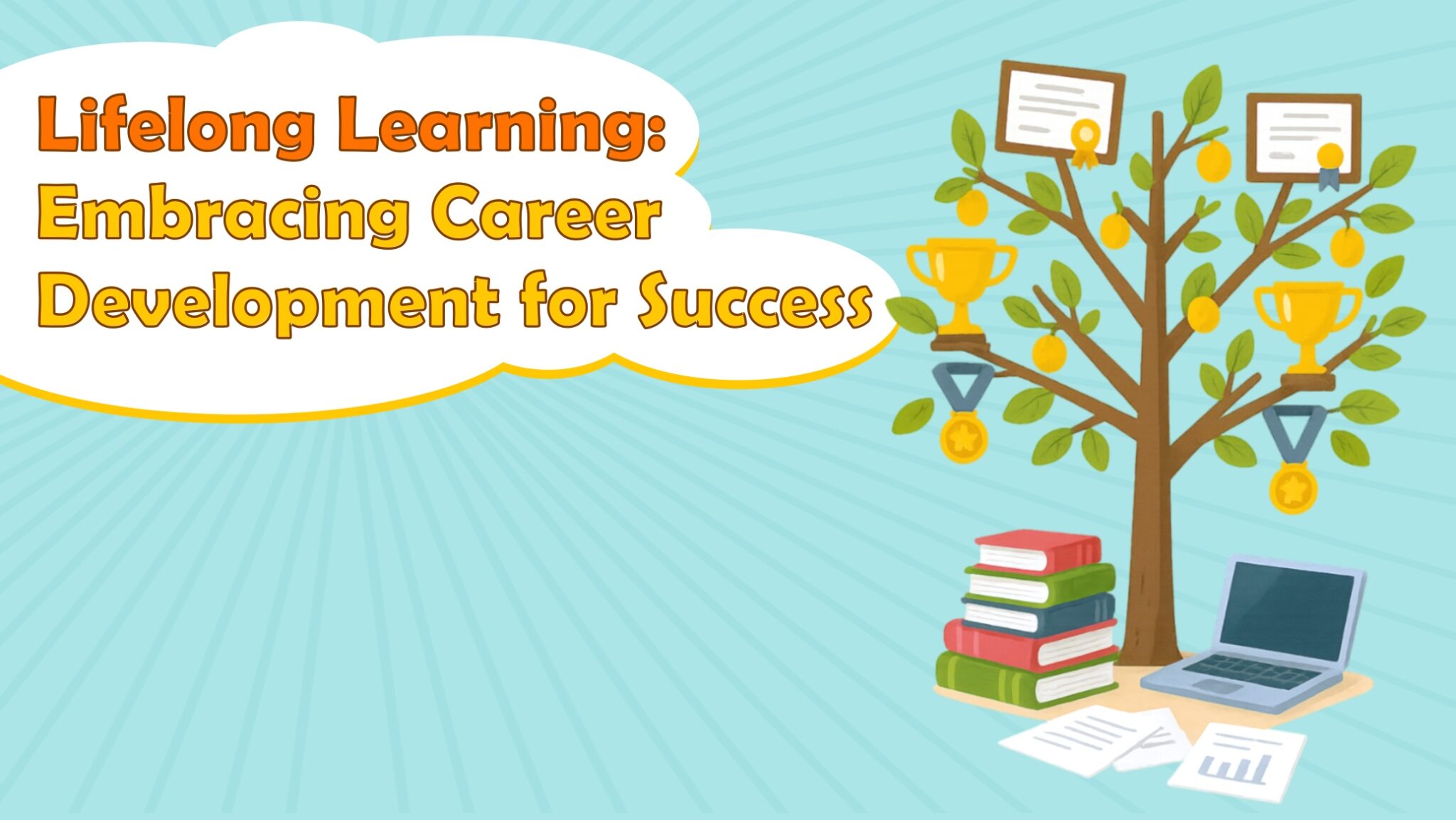 Lifelong Learning: Embracing Career Development for Success