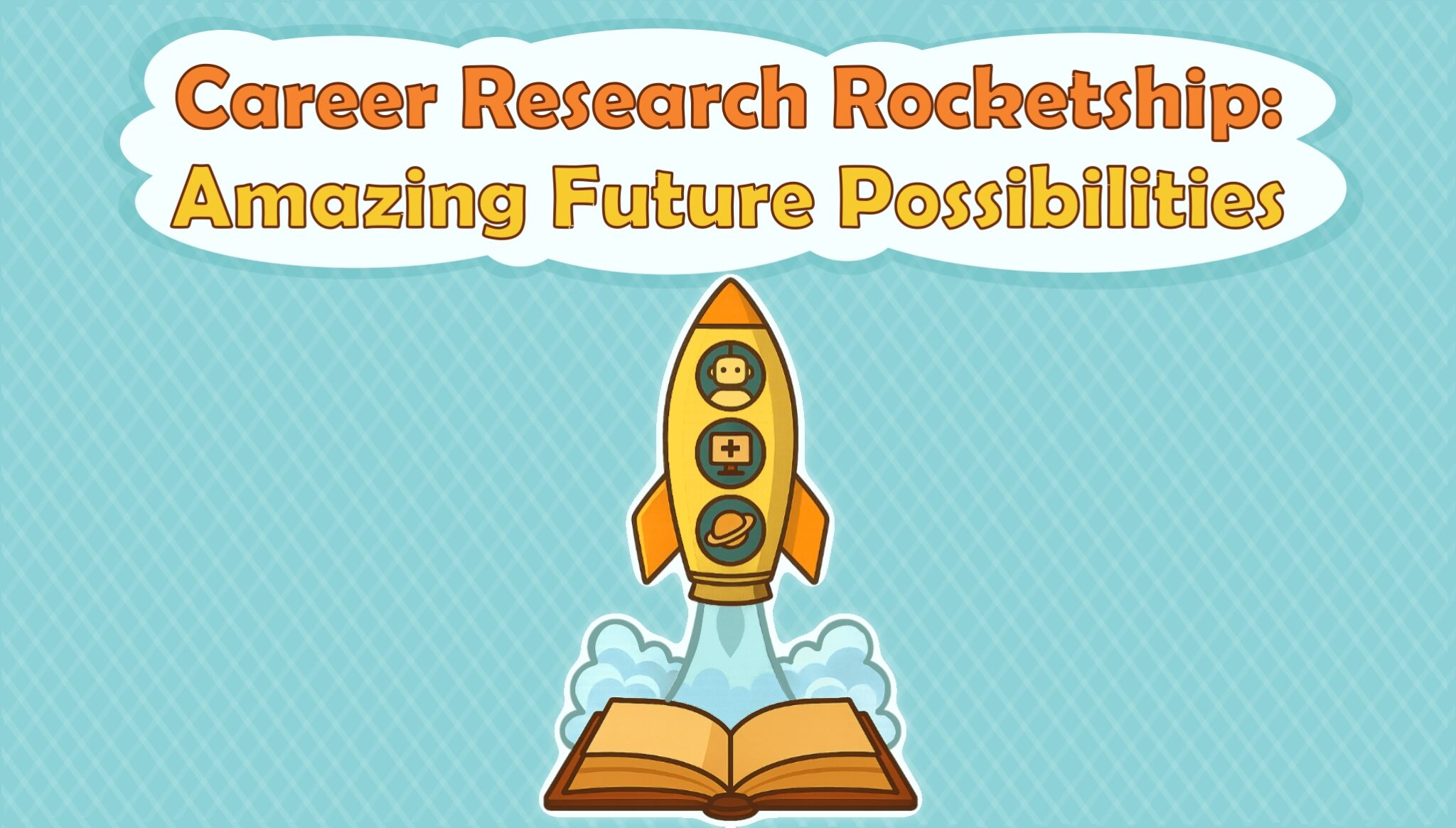 Career Research Rocketship: Amazing Future Possibilities