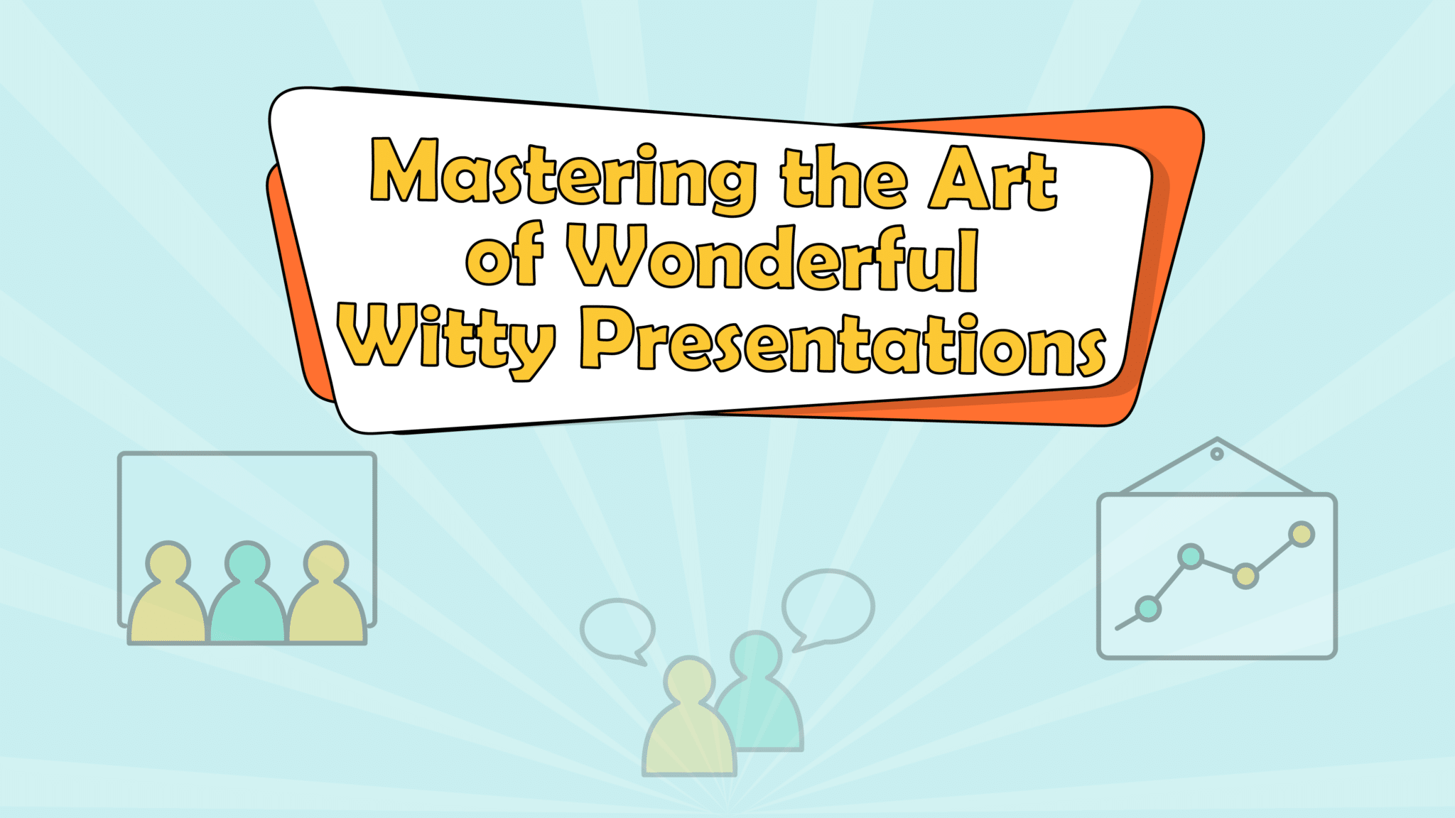 Humour Me! Mastering the Art of Wonderful Witty Presentations