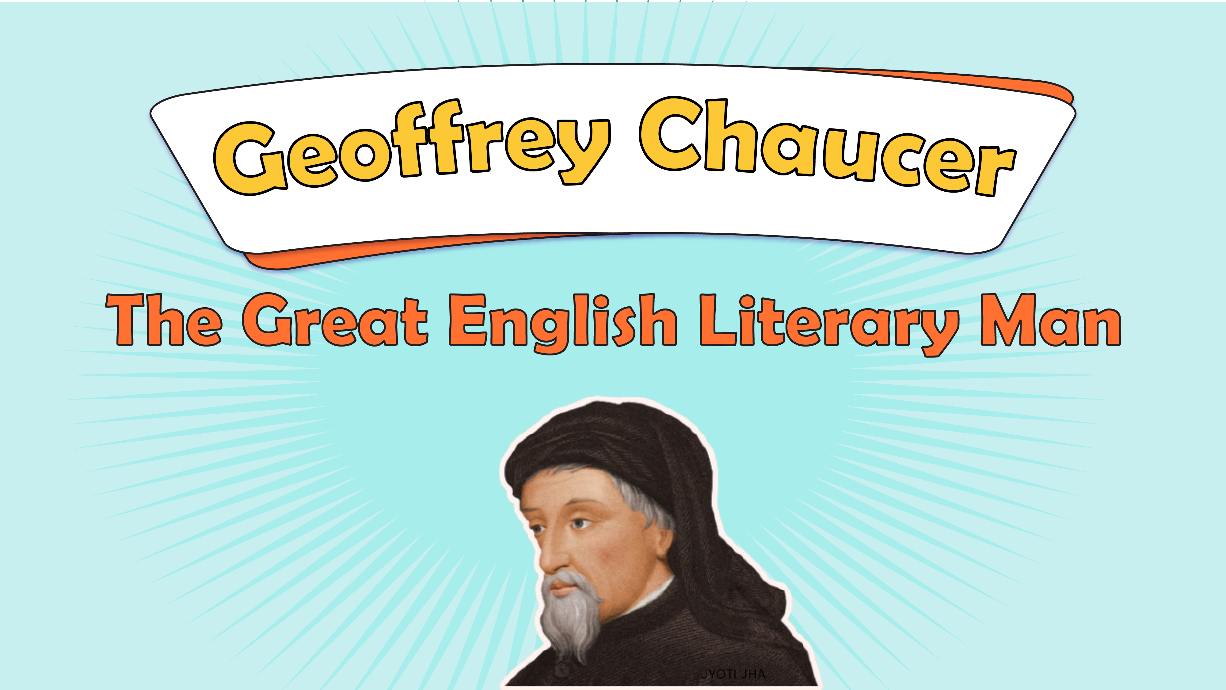 Geoffrey Chaucer: The Great English Literary Man