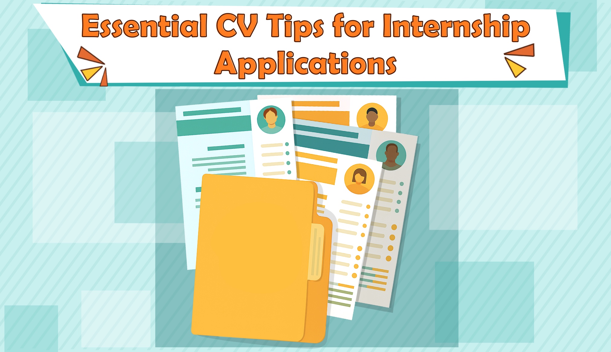 Essential CV Tips for Internship Applications