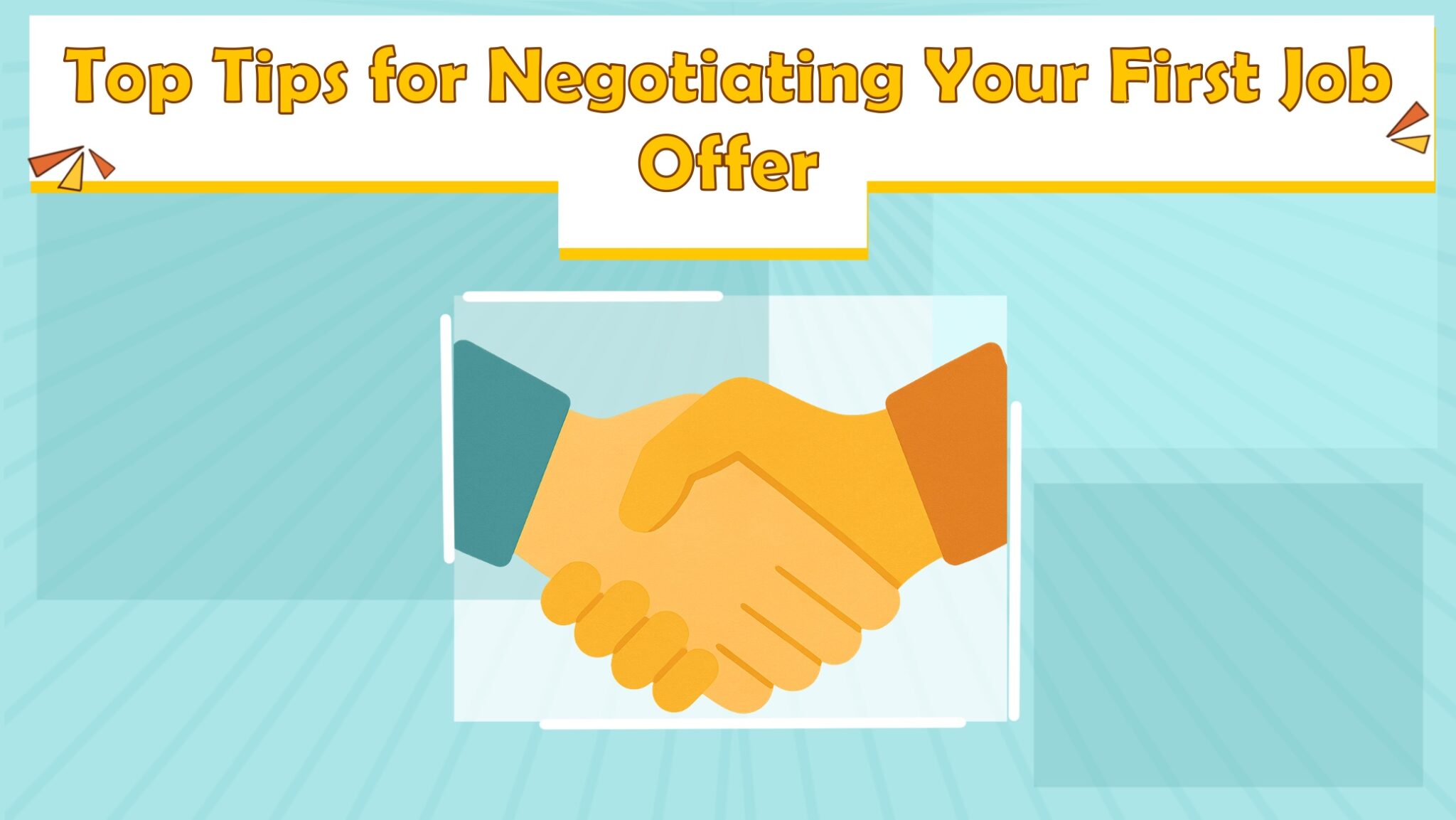 Top Tips for Negotiating Your First Job Offer