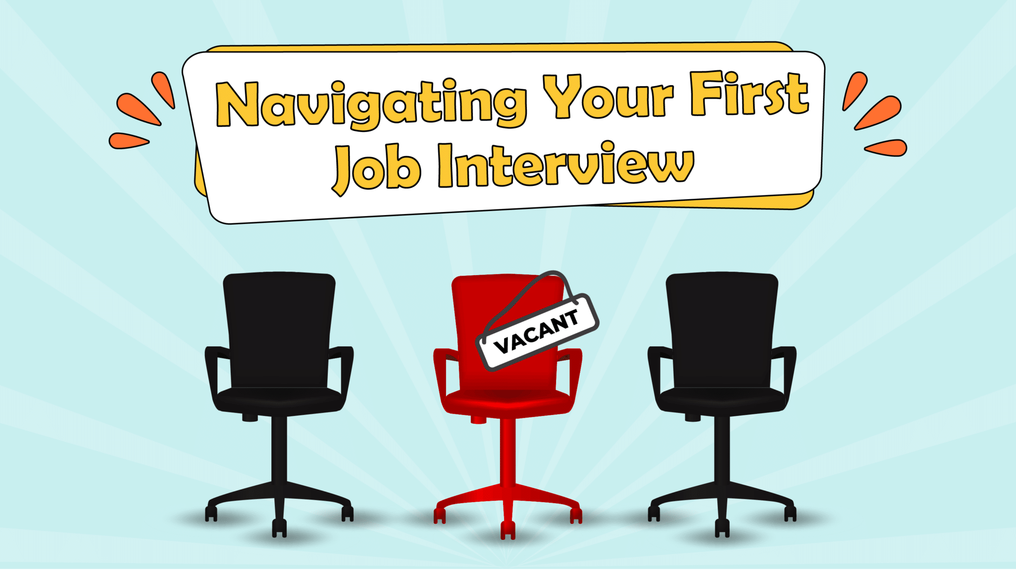 Navigating Your First Job Interview: Tips for Preparation