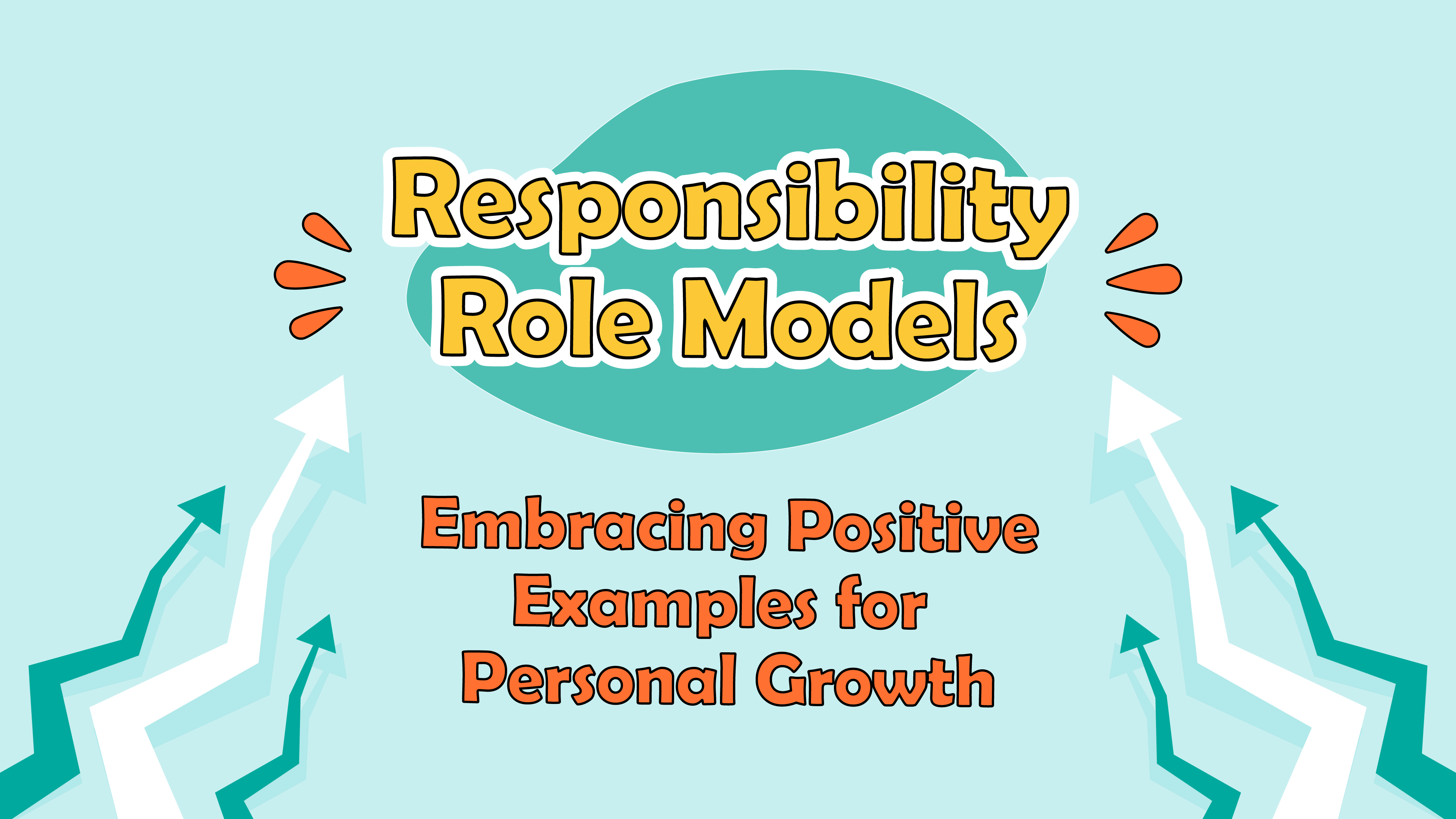 Responsibility Role Models: Embracing Positive Examples