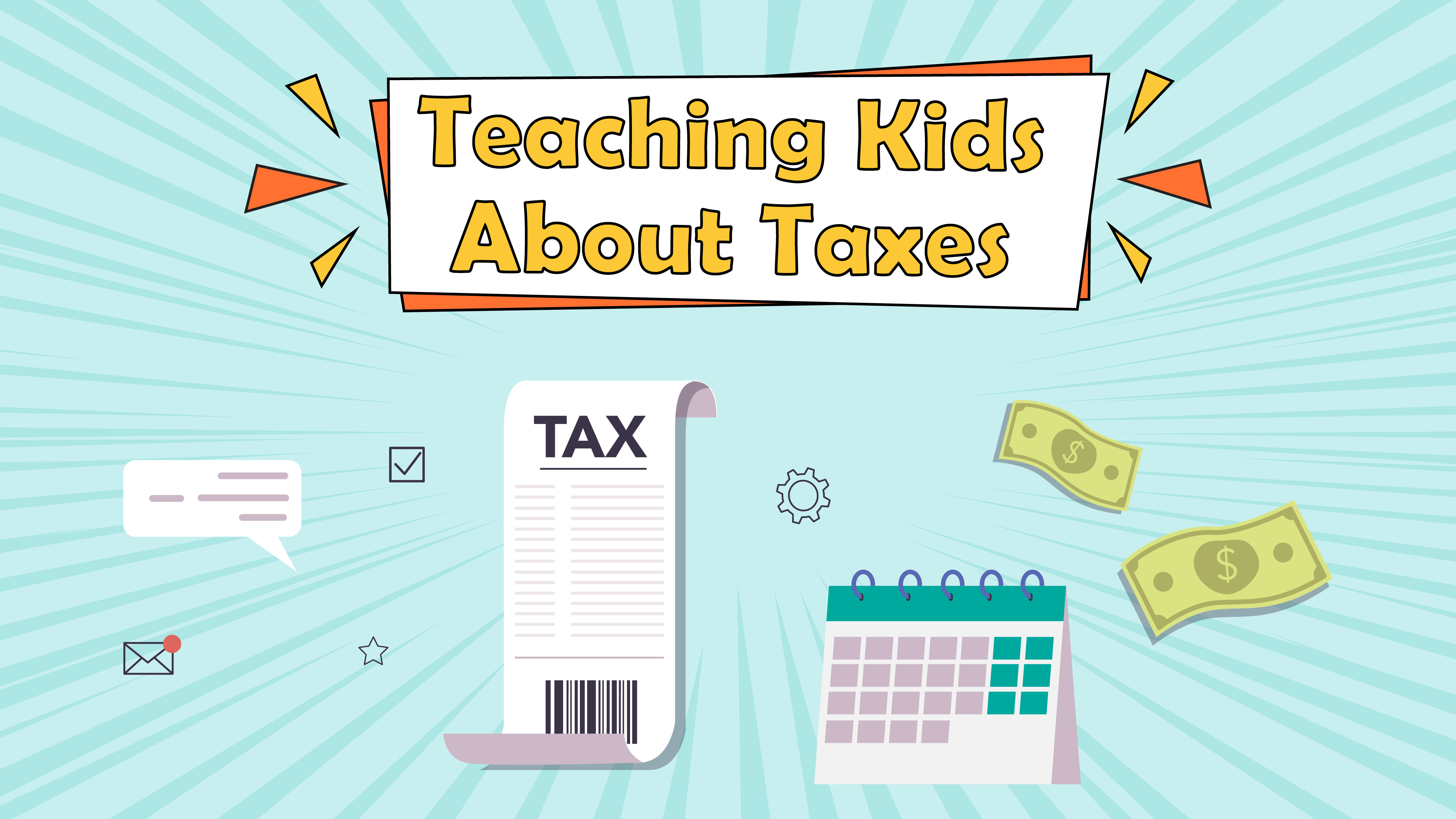 Teaching Kids About Taxes: A Practical & Stunning Starter Guide for Parents and Educators