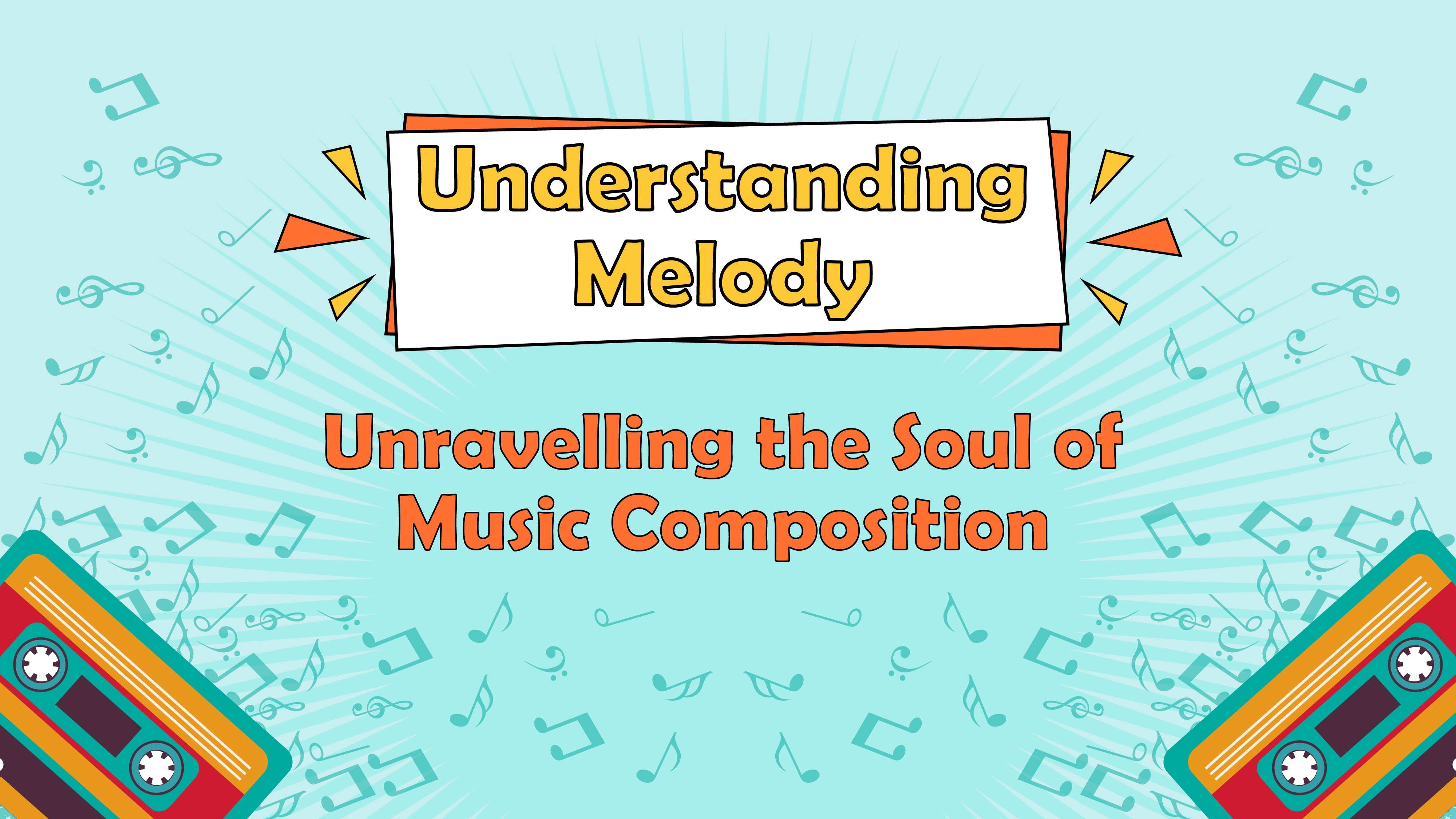 Understanding Melody: Unravelling the Soul of Music Composition