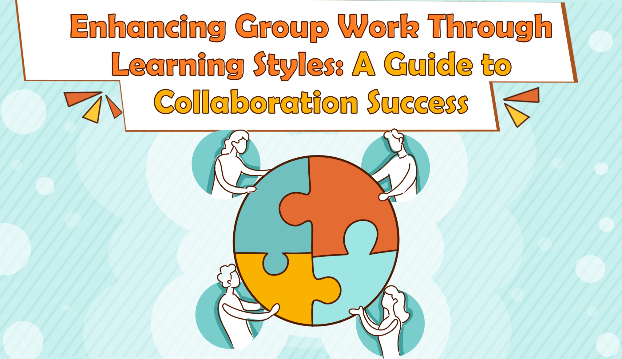 Enhancing Group Work Through Learning Styles: A Guide to Collaboration Success