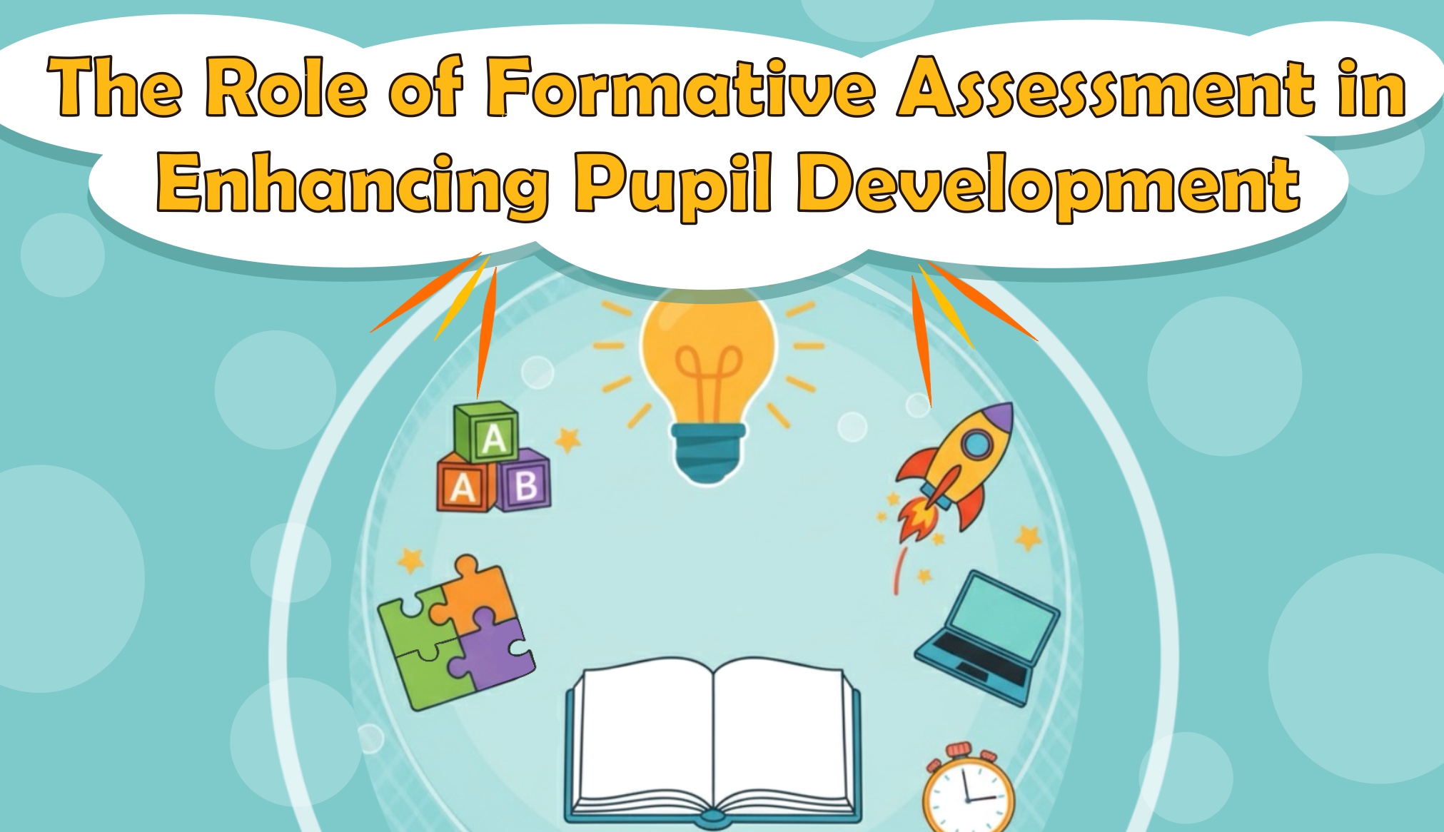 The Role of Formative Assessment in Enhancing Pupil Development