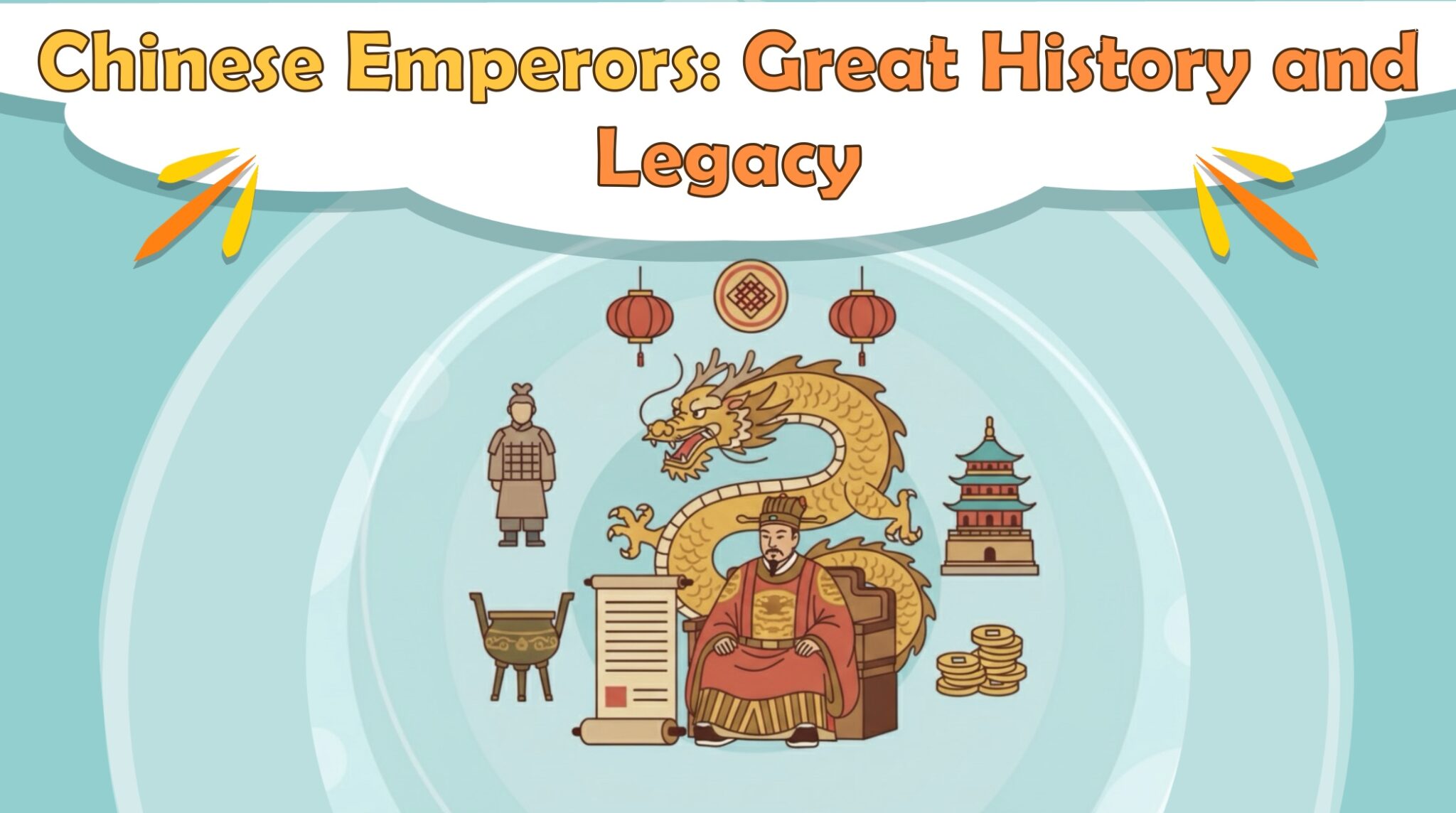 Chinese Emperors: Great History and Legacy