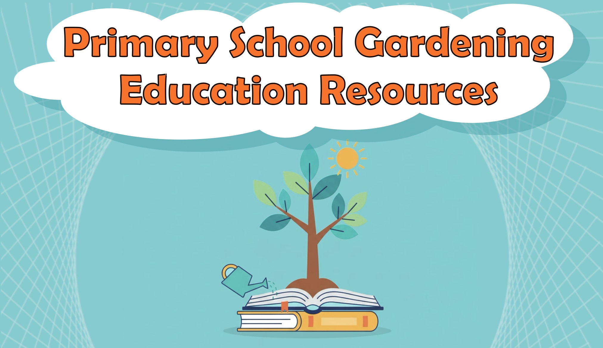 Primary School Gardening Education Resources