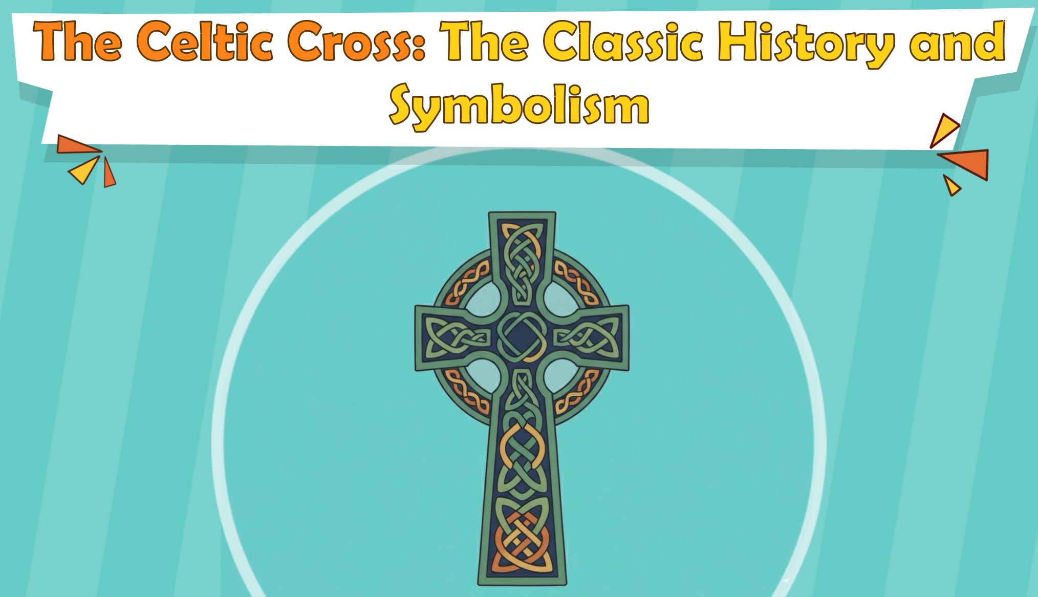 The Celtic Cross: The Classic History and Symbolism