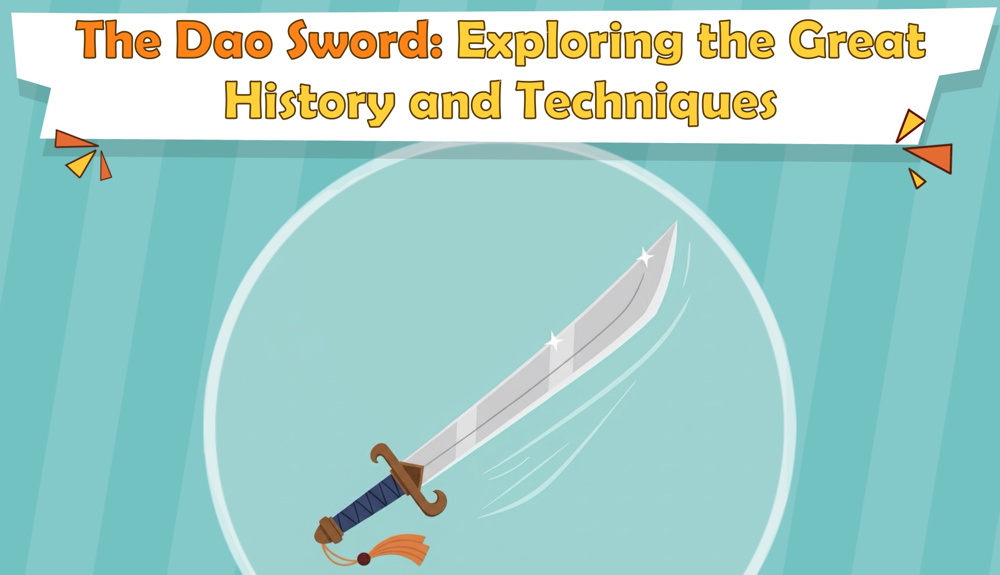 The Dao Sword: Exploring the Great History and Techniques