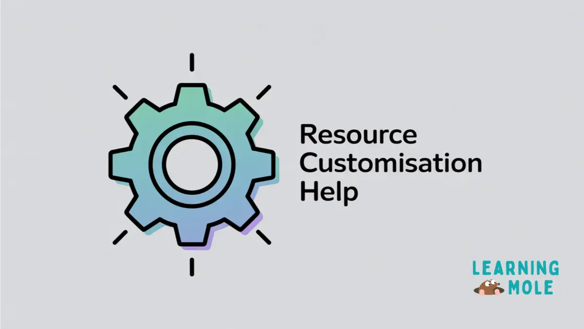Resource Customisation Help: Your Guide to Tailored Solutions