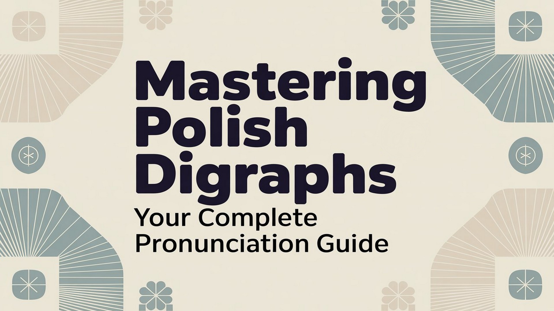 Mastering Polish Digraphs: Your Complete Pronunciation Guide